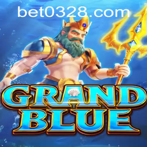 Exploring the Exciting World of GRANDBLUE and Its Connection with 0328BET.COM