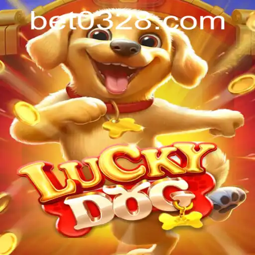 Discover the Thrills of LuckyDog: A Journey into the Exciting World of 0328BET.COM